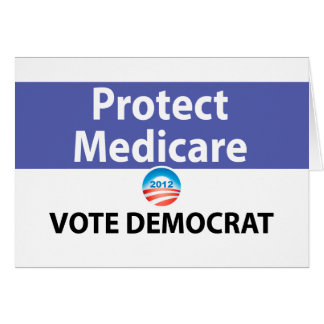 Protect Medicare: Vote Democrat Cards