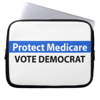 Protect Medicare: Vote Democrat Laptop Sleeve