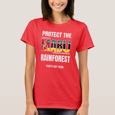 Protect MOUNT MABU RAINFOREST Mozambique Flag T-Shirt