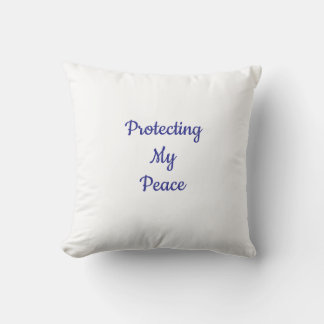 Protect My Peace Pillow