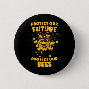 Protect Our Bees - Earth Day Bee Guy Awareness Kid Button