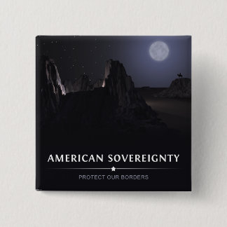 Protect Our Borders Pinback Button