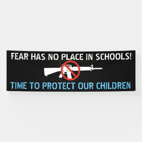 Protect our Children Anti Gun Banner