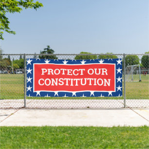 PROTECT OUR CONSTITUTION Banner