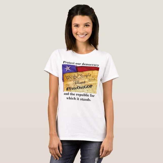 Protect our democracy and the republic T-Shirt (Front Full)