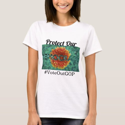 Protect our democracy T_Shirt
