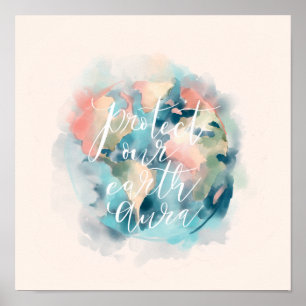 Protect Our Earth Aura Watercolor Save Our Planet Poster
