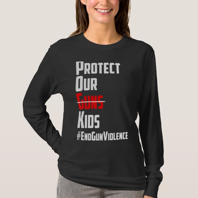 Protect Our Gun Kid Not Gun T-Shirt (Front)