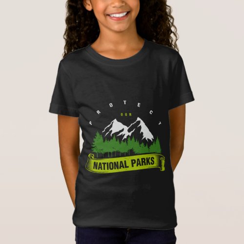 Protect Our National Parks Climate Change Earth Da T_Shirt