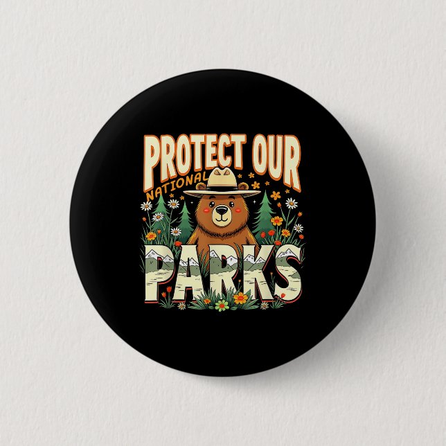 Protect Our National Parks Cute Ranger Bear Wildli Button (Front)