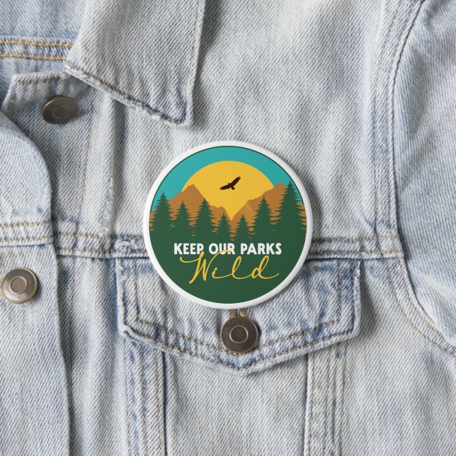 Protect Our National Parks Support Button (In Situ)