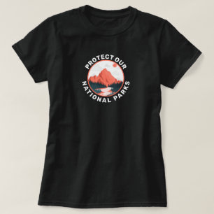 Protect Our National Parks Support T-Shirt