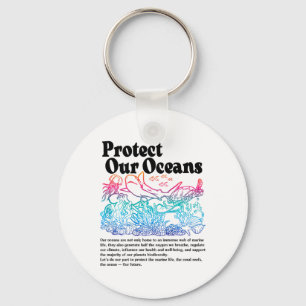 Protect Our Oceans Save Earth World Ocean Day Keychain