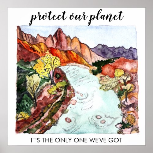 PROTECT OUR PLANET Zion National Park Watercolor Poster