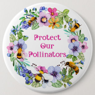 Protect Our Pollinators Bees Flowers Button