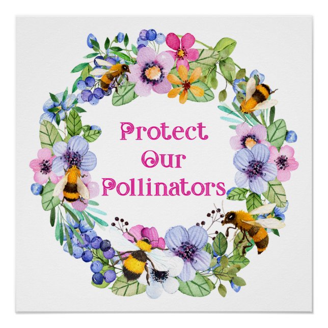 Protect Our Pollinators Bees Flowers Poster (Front)