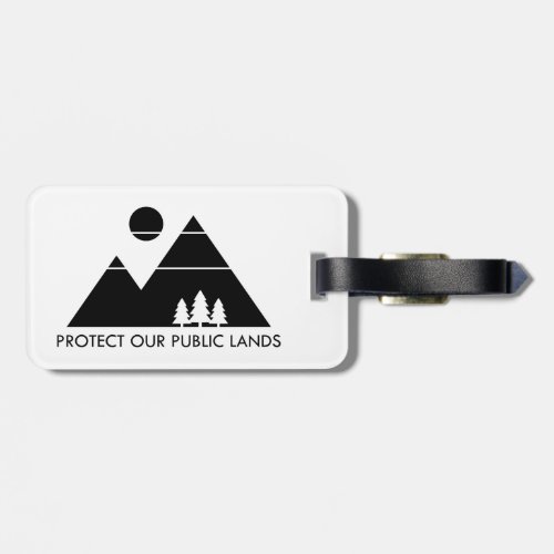 Protect Our Public Lands Mountain Luggage Tag