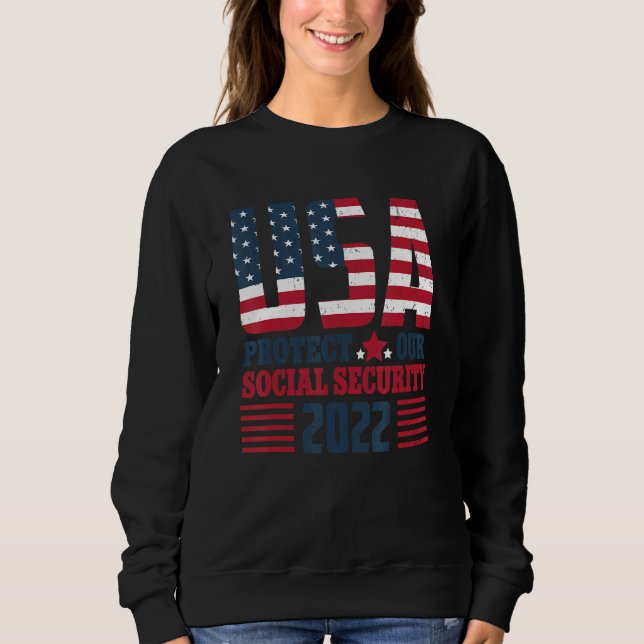 Protect Our Social Security USA Flag Sweatshirt (Front)