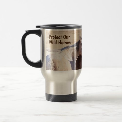 Protect Our Wild Horses WHE Travel Mug