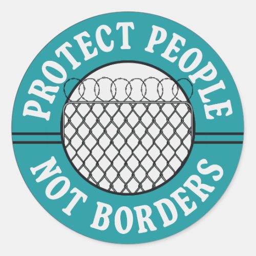 Protect People Not Borders _ Refugees Welcome Classic Round Sticker