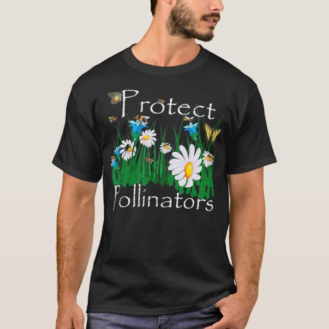 Protect Pollinators Bees Butterflies Flowers Botan T-Shirt (Front)