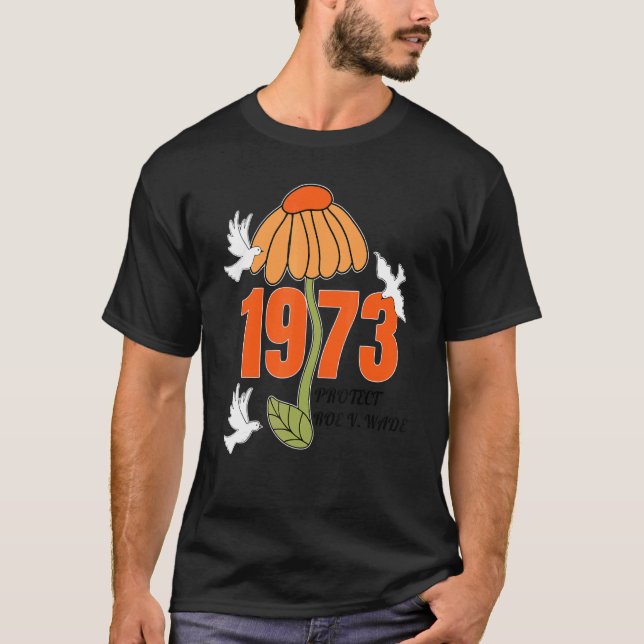 Protect Roe V Wade 1973 Abortion Is Healthcare 8 T-Shirt (Front)