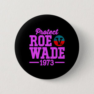 protect roe v wade 6 button