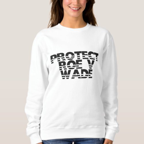 Protect Roe V Wade American Patriotic Design Sweatshirt