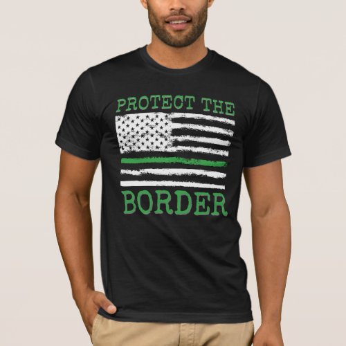 Protect the Border American Flag Green Line  T_Shirt