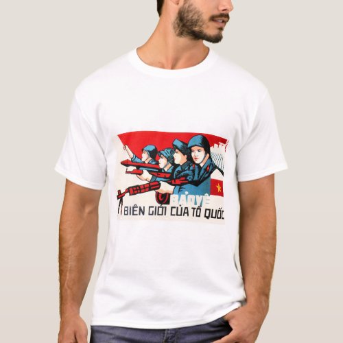 Protect The Borders of Our Country Vietnam Army T_Shirt