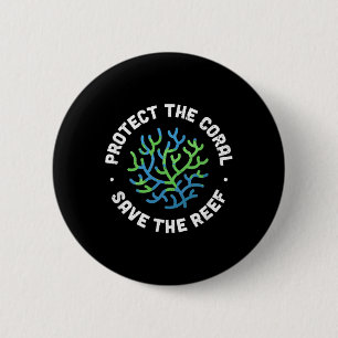 Protect The Coral Save The Reef - Ocean Conservati Button