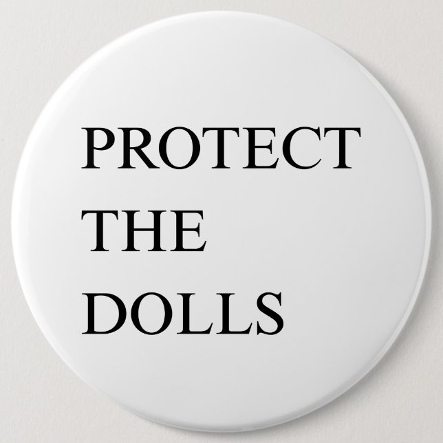 Protect the Dolls Button (Front)
