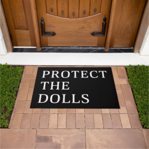 Protect The Dolls Doormat