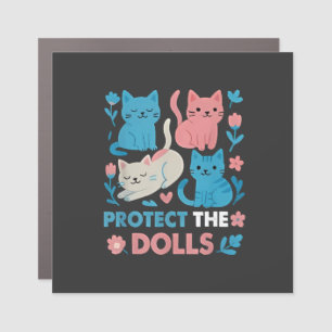 Protect the Dolls Equality Trans LGBT cats Lover  Car Magnet