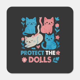 Protect the Dolls Equality Trans LGBT cats Lover Metal Sign