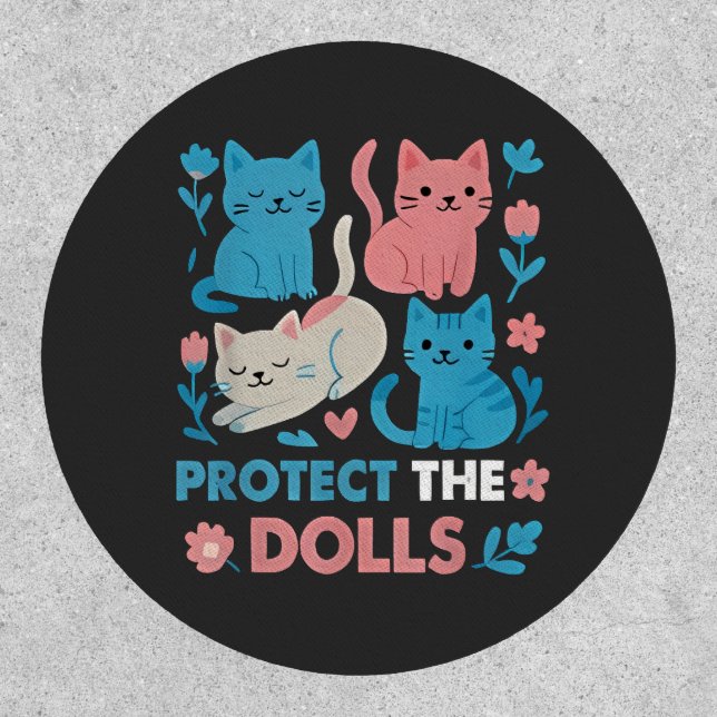 Protect the Dolls Equality Trans LGBT cats Lover  Patch (Front)