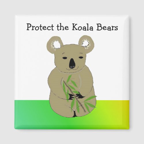 Protect the Koala Bears Magnet