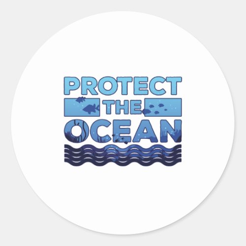 Protect the Ocean Save Marine Life Earth Day Classic Round Sticker