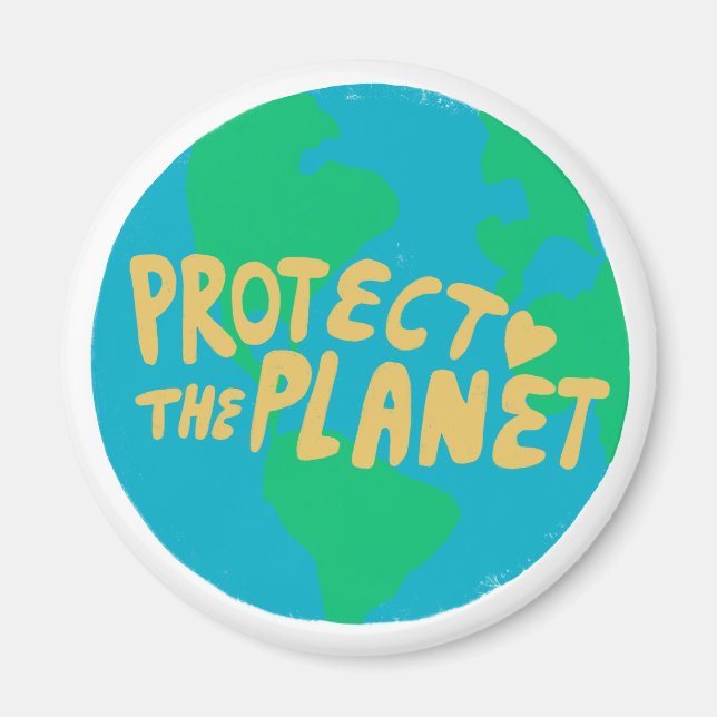 PROTECT THE PLANET SAVE EARTH Eco Green Magnet (Front)