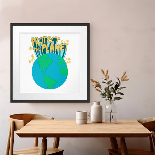 PROTECT THE PLANET SAVE EARTH Eco Green Poster