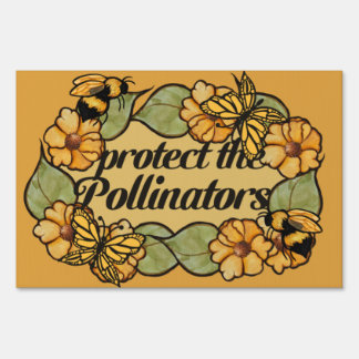 Protect the pollinators bee and butterflies sign