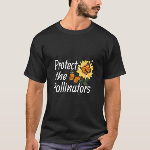 Protect The Pollinators Monarch Butterfly Nature L T_Shirt