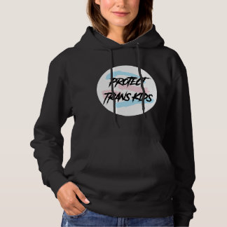 Protect Trans Kids Apparel - Color Styles Hoodie