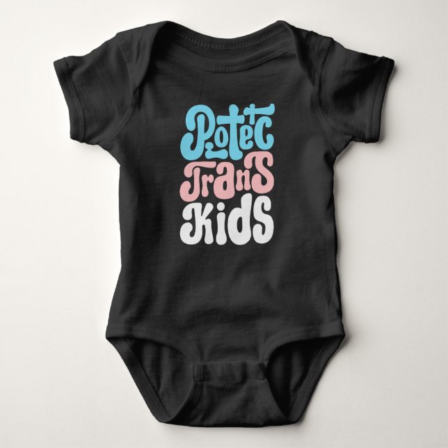 Protect Trans Kids Baby Bodysuit (Front)