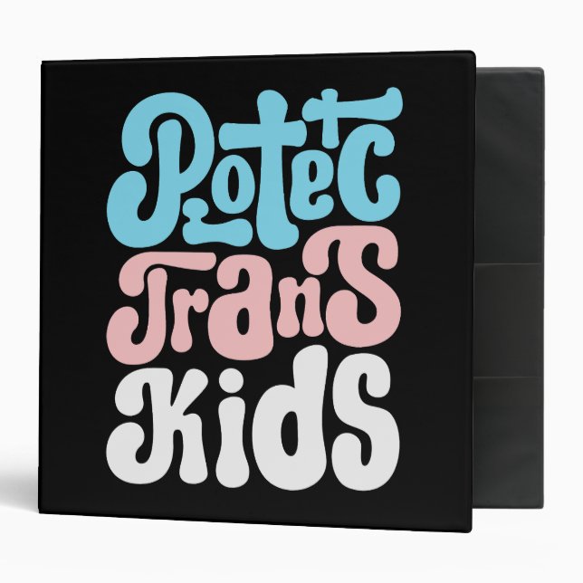 Protect Trans Kids Binder (Front/Inside)