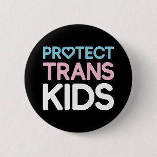 Protect Trans Kids. Button