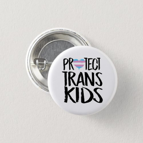 PROTECT TRANS KIDS BUTTON