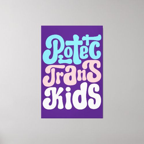 Protect Trans Kids Canvas Print