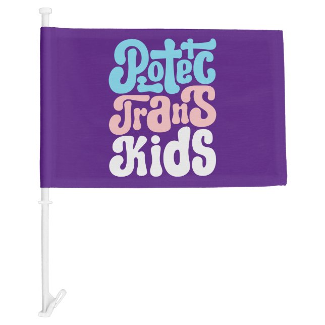 Protect Trans Kids Car Flag (Front)