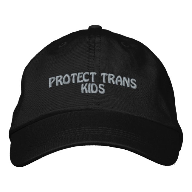 protect trans kids  embroidered baseball cap (Front)